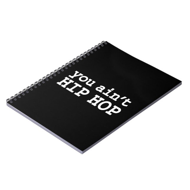 you ain't HIP HOP Notebook (Left Side)