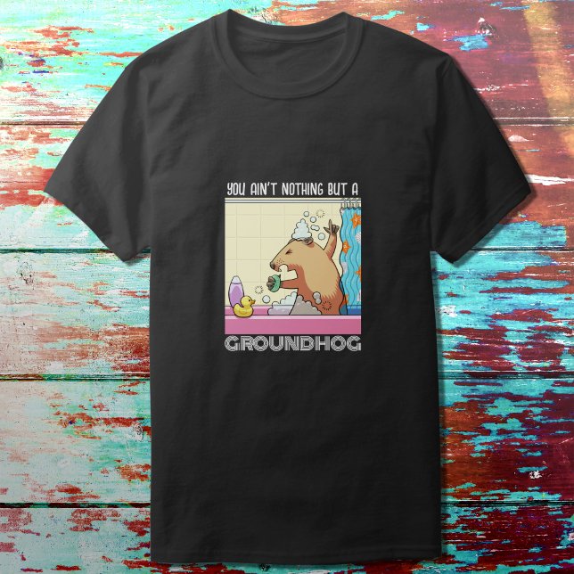 You Ain't Nothing But A Groundhog Singing Marmot T-Shirt (Creator Uploaded)