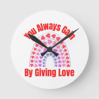 You Always Gain By Giving Love