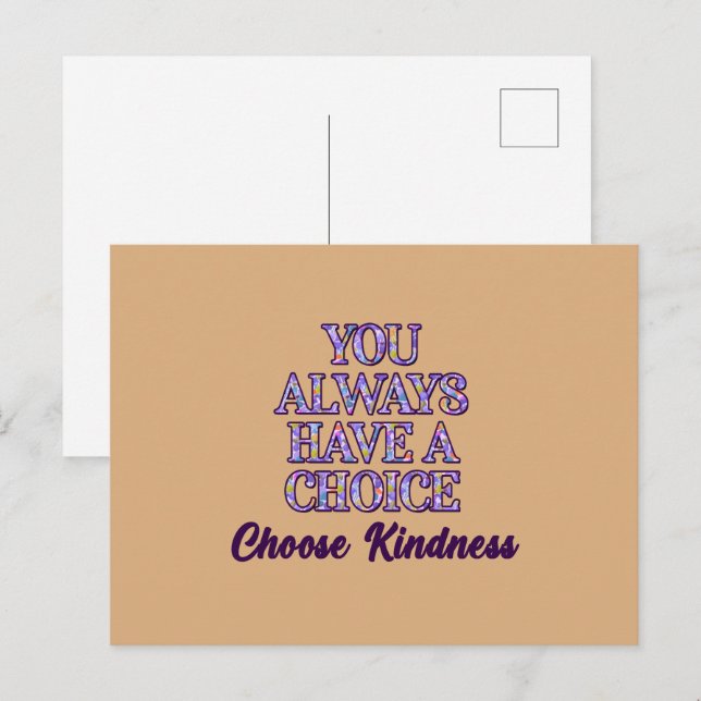 You Always Have A Choice Choose Kindness Postcard (Front/Back)