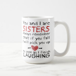 You and I are Sisters Coffee Mug