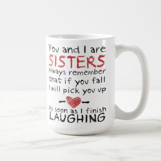 You and I are Sisters Coffee Mug