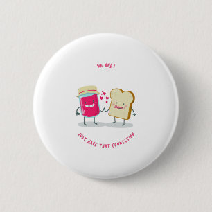 You And I Just That Connection Bread And Jam 6 Cm Round Badge