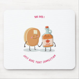 You And I Just That Connection Pancakes Mouse Pad