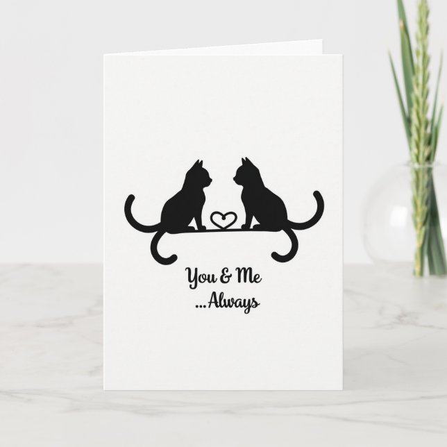 You And Me Always Cats Card (Front)