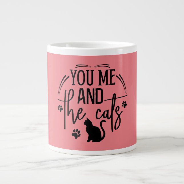 you and me and cats large coffee mug (Front)