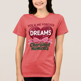 You and Me Forever Sparkling Heart Design Tri-Blend Shirt