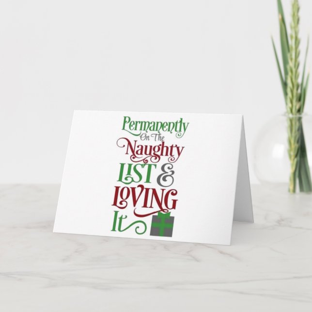YOU AND ME - ON THE ***NAUGHTY LIST TOGETHER**** HOLIDAY CARD (Front)