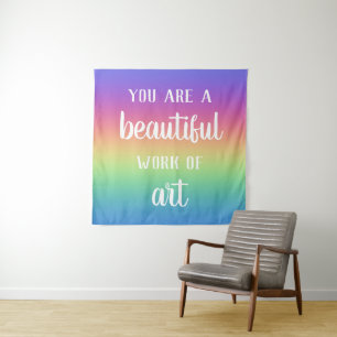 You Are A Beautiful Work of Art Rainbow Tapestry