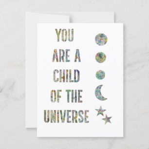 You are a child of the universe postcard