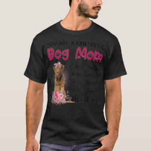 You Are A Fantastic Dog Mum Happy Mother's Day Lov T-Shirt
