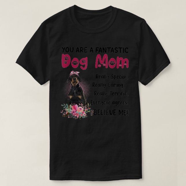 You Are A Fantastic Dog Mum Happy Mother's Day Lov T-Shirt (Design Front)