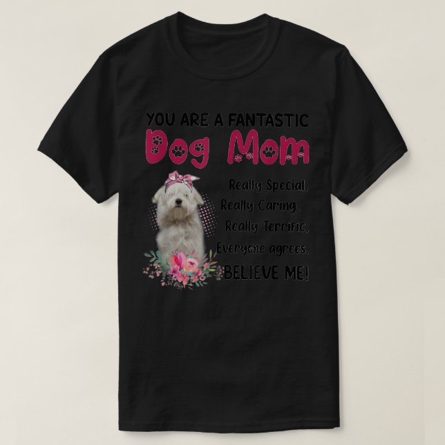 You Are A Fantastic Dog Mum Happy Mother's Day T-S T-Shirt (Design Front)