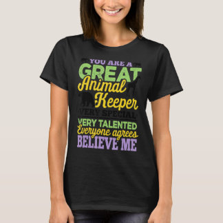 You Are A Great Animal Keeper Very Special Zoo Kee T-Shirt