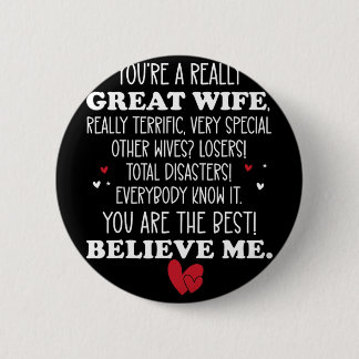 You Are A Great Wife Trump Best Wife You're A Grea 6 Cm Round Badge