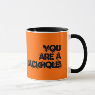 You are a JACKHOLE!, Yep Mug