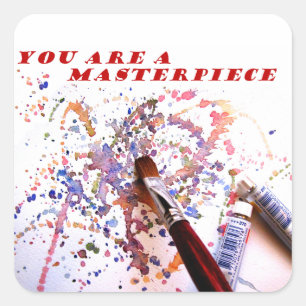 You Are a Masterpiece Square Sticker