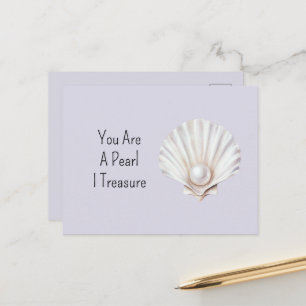 You Are A Pearl Shell I Treasure Postcard