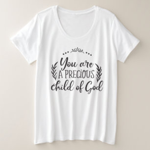 You Are A Precious Child Of God Women's T-Shirt Plus Size T-Shirt