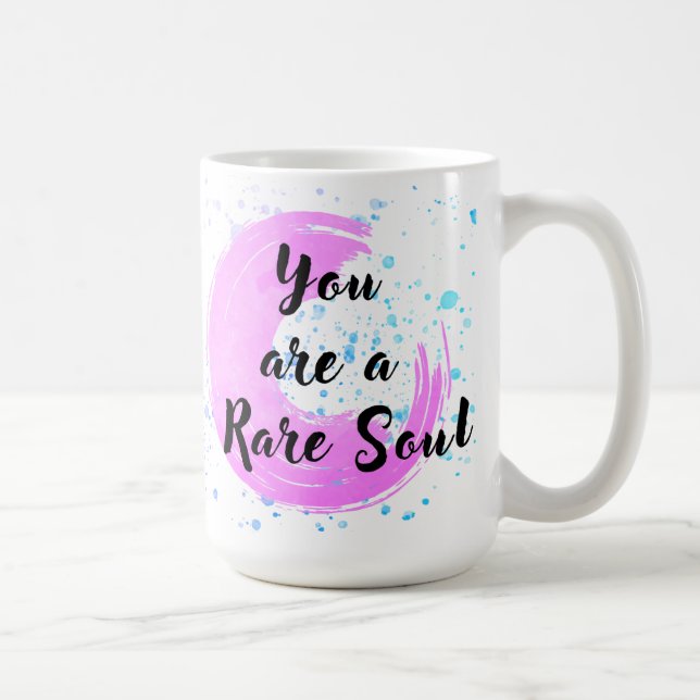 You Are a Rare Soul  Coffee Mug (Right)