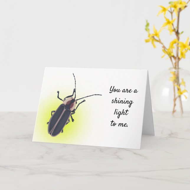 You are a shining light to me, lightning bug light card (Yellow Flower)