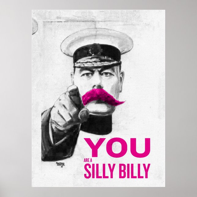 You Are A Silly Billy Poster (Front)