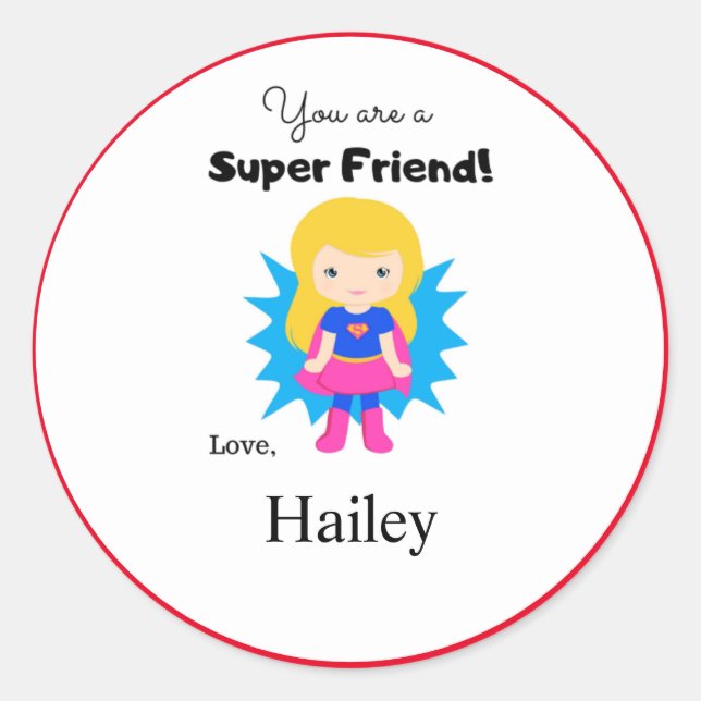 You Are a Super Friend Super Girl Sticker (Front)
