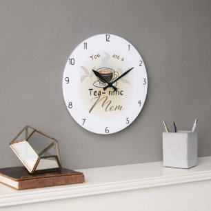 you are a terrific mum large clock