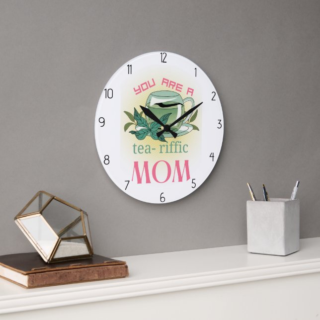 you are a terrific mum large clock (Office)