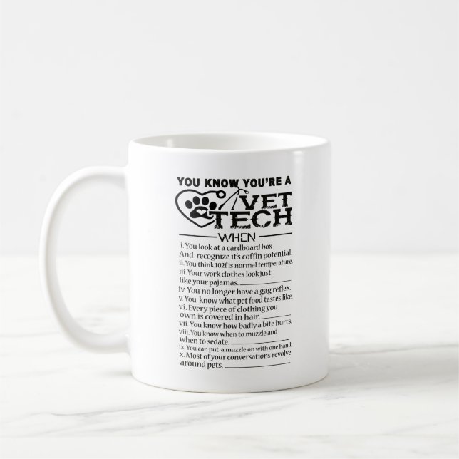 You Are A Vet Tech When Mug (Left)