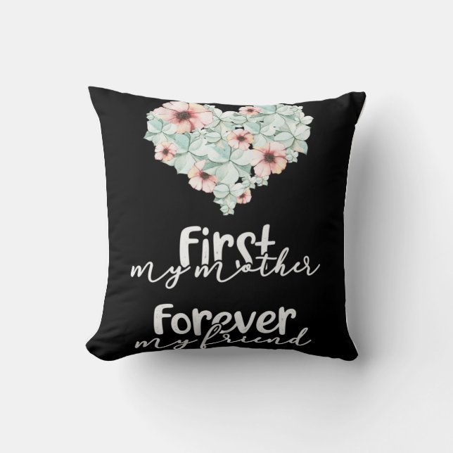 You Are Always My Mother And I Love You Forever Cushion (Front)