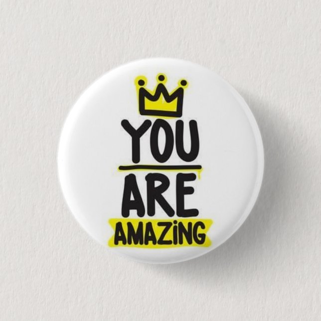You are amazing 3 cm round badge (Front)