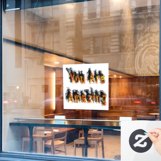 You Are Amazing Abstract (Cafe Window)
