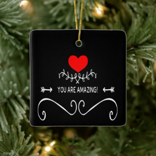 You Are Amazing! Ceramic Ornament