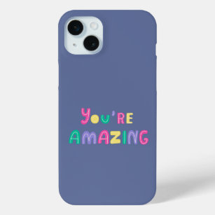 You Are Amazing Inspirational Quote iPhone Case