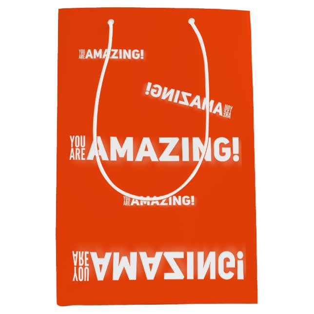 You are amazing!  medium gift bag (Front)