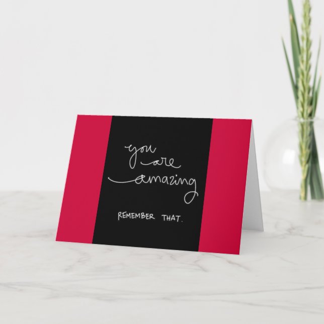 YOU ARE AMAZING REMEMBER THAT MOTIVATIONAL ENCOURA CARD (Front)