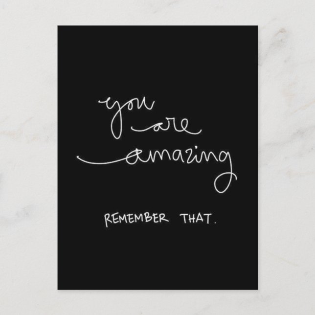 YOU ARE AMAZING REMEMBER THAT MOTIVATIONAL ENCOURA POSTCARD (Front)