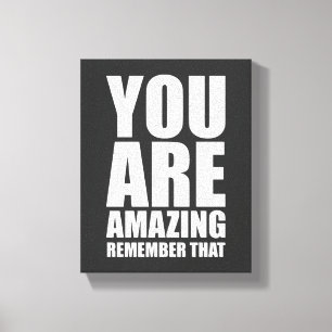 You Are Amazing Remember That Positive Wall Art