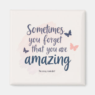 You Are Amazing Reminder - Inspirational Quote Magnet
