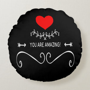 You Are Amazing! Round Cushion