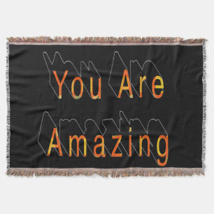 You Are Amazing Throw Blanket