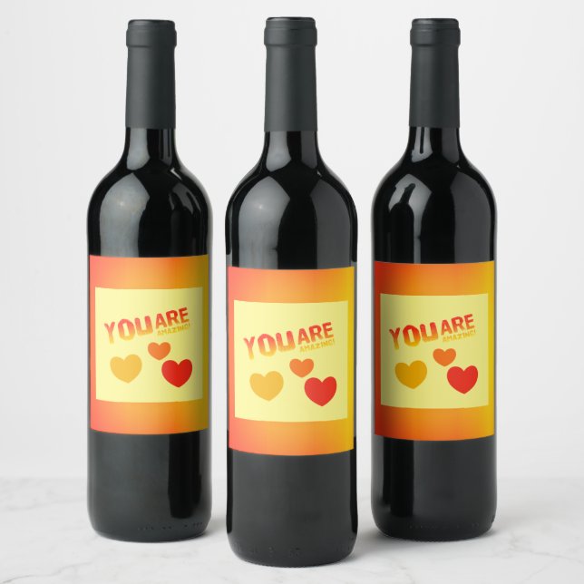 You Are Amazing  Wine Label (Bottles)