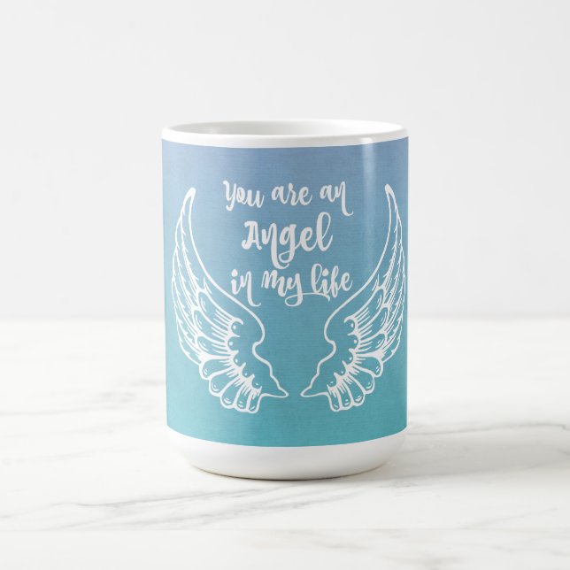 You are an Angel Quote Coffee Mug (Center)