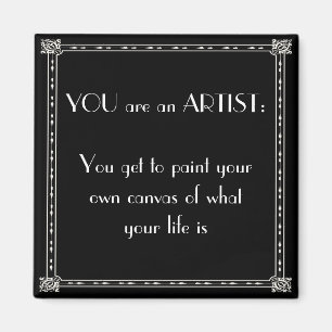 you are an artist magnet