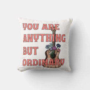 You are anything but ordinary spring guitar cushion