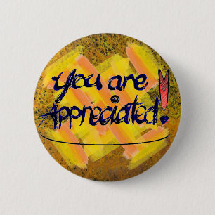 You are Appreciated! 6 Cm Round Badge