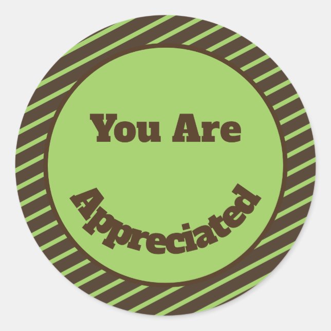 You Are Appreciated Brown Green Stripes Thank You Classic Round Sticker (Front)