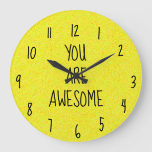 YOU ARE AWESOME Fun Bright Yellow Happy Large Clock