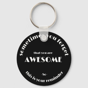 You Are Awesome Keychain - Customisable Gift